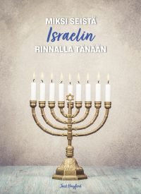 Miksi seistä Israelin rinnalla tänään / Helmikuu 2/2 2023